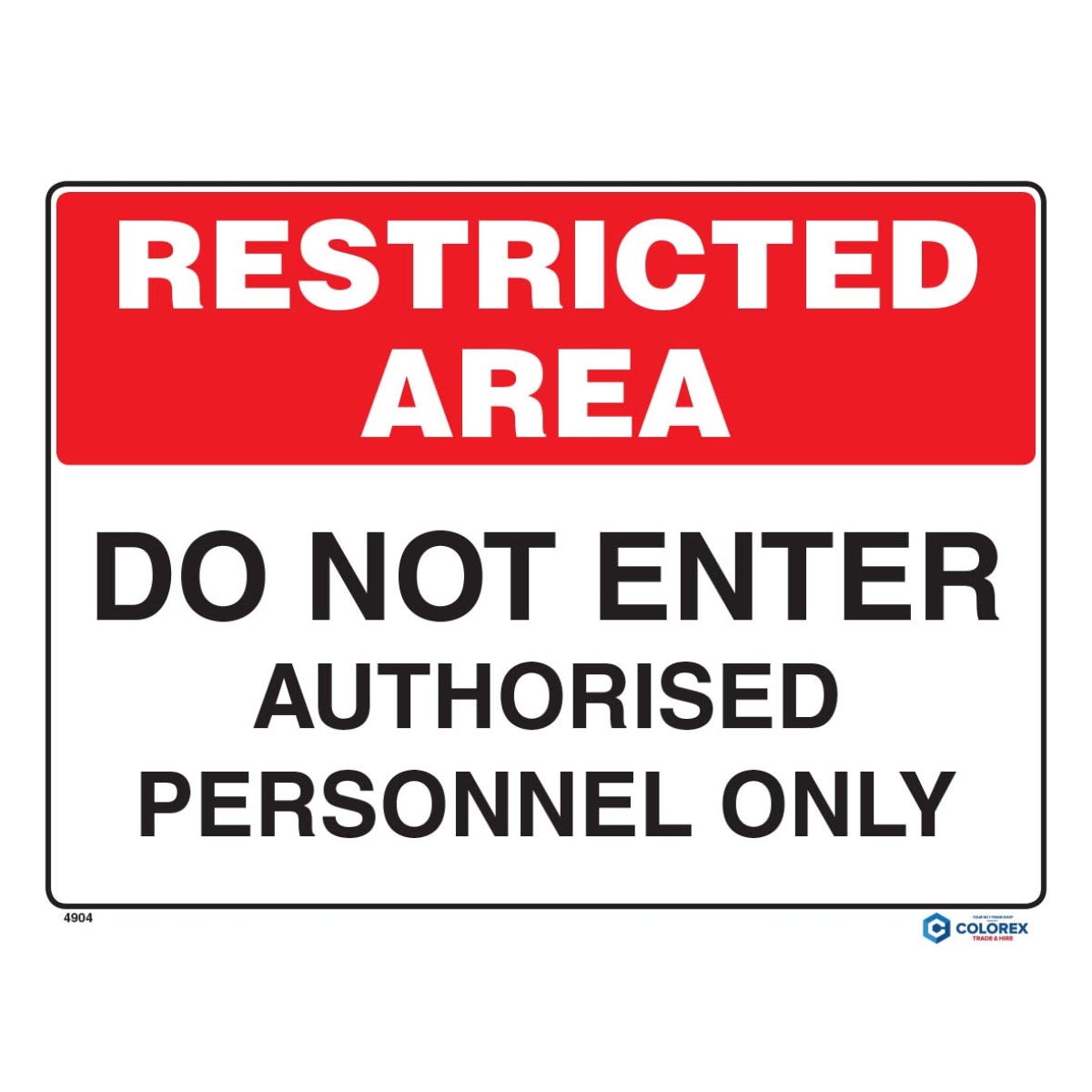 PVC Sign 'Do Not Enter Authorised Personnel Only' PVC 450x600mm
